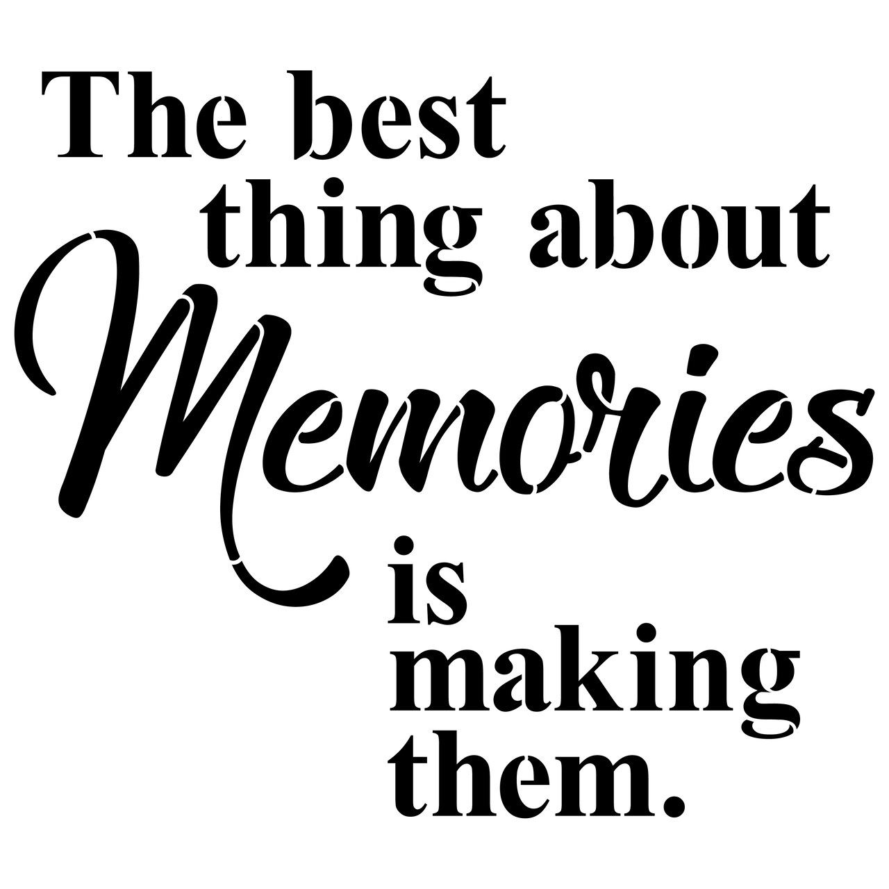 Making Memories Saying Embossing 12 x 12 Stencil | FS074 by Designer Stencils | Word & Phrase Stencils | Reusable Stencils for Painting on Wood, Wall, Tile, Canvas, Paper, Fabric, Furniture, Floor | Reusable Stencil for Home Makeover